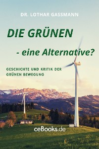 Cover DIE GRÜNEN - eine Alternative?