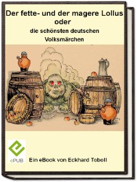 Cover Der fette- und der magere Lollus oder die schönsten deutschen Volksmärchen