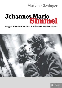 Cover Johannes Mario Simmel - Ein großes und vierhundertsechs kleine Gedankenporträts