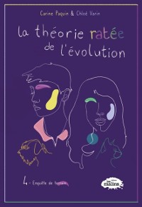 Cover La théorie ratée de l’évolution, 4 — Enquête de terrain