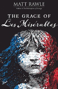 Cover The Grace of Les Miserables