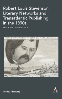 Cover Robert Louis Stevenson, Literary Networks and Transatlantic Publishing in the 1890s