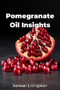 Cover Pomegranate Oil Insights