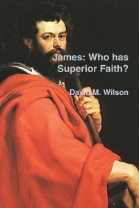 Cover James : Who Has Superior Faith