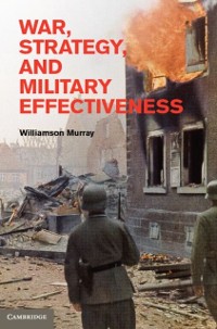 Cover War, Strategy, and Military Effectiveness