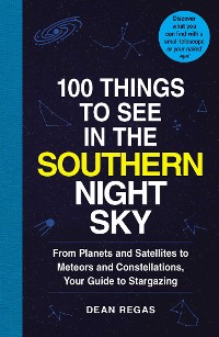 Cover 100 Things to See in the Southern Night Sky