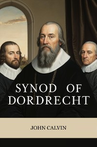 Cover Synod of Dordrecht