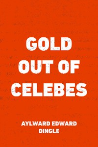 Cover Gold Out of Celebes