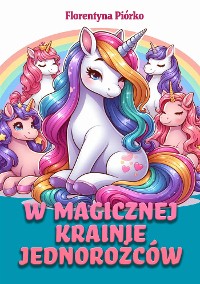 Cover W magicznej krainie jednorożców