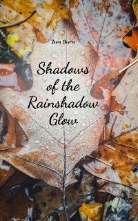 Cover Shadows of the Rainshadow Glow