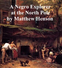 Cover A Negro Explorer at the North Pole