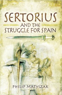 Cover Sertorius and the Struggle for Spain
