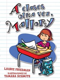 Cover A clases otra vez, Mallory (Back to School, Mallory)