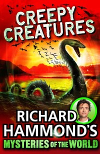 Cover Richard Hammond's Mysteries of the World: Creepy Creatures