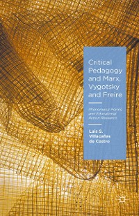 Cover Critical Pedagogy and Marx, Vygotsky and Freire