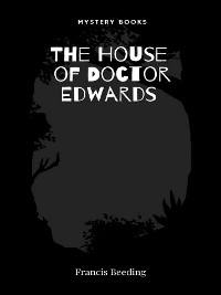Cover The House of Doctor Edwards