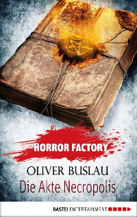 Cover Horror Factory - Die Akte Necropolis