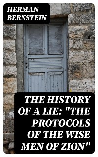 Cover The History of a Lie: "The Protocols of the Wise Men of Zion"