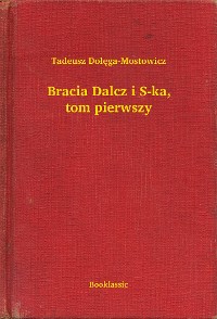 Cover Bracia Dalcz i S-ka, tom pierwszy