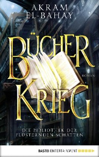 Cover Die Bibliothek der flüsternden Schatten - Bücherkrieg