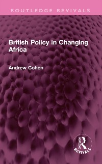 Cover British Policy in Changing Africa