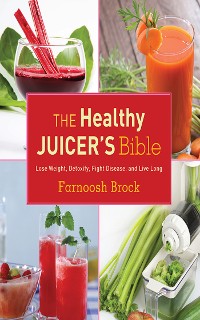 Cover Healthy Juicer's Bible