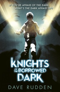 Cover Knights of the Borrowed Dark (Knights of the Borrowed Dark Book 1)
