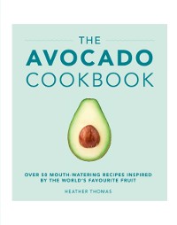 Cover The Avocado Cookbook