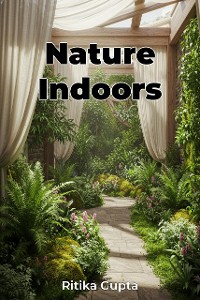 Cover Nature Indoors