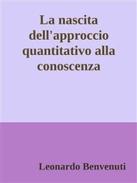 Cover La nascita dell'approccio quantitativo alla conoscenza