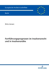 Cover Fortfuehrungsprognosen im Insolvenzrecht und in Insolvenznaehe