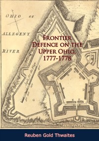 Cover Frontier Defence on the Upper Ohio, 1777-1778