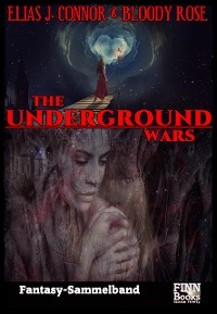 Cover The Underground Wars: Sammelband