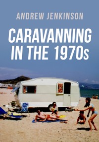 Cover Caravanning in the 1970s