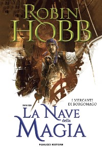 Cover La nave della magia – I mercanti di Borgomago #1