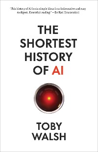 Cover The Shortest History of AI