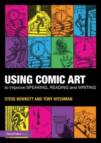 Cover Using Comic Art to Improve Speaking, Reading and Writing