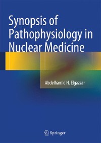 Cover Synopsis of Pathophysiology in Nuclear Medicine