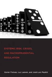 Cover Systemic Risk, Crises, and Macroprudential Regulation