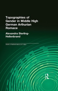 Cover Topographies of Gender in Middle High German Arthurian Romance