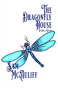 Cover The Dragonfly House