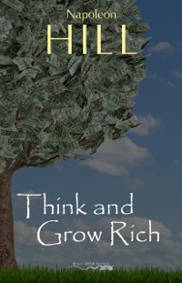 Cover Think And Grow Rich: The Secret To Wealth Updated For The 21St Century