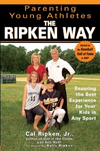 Cover Parenting Young Athletes the Ripken Way
