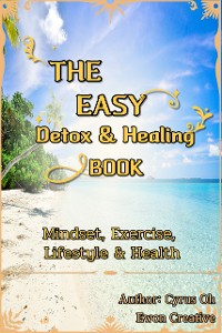 Cover The easy detox & healing book