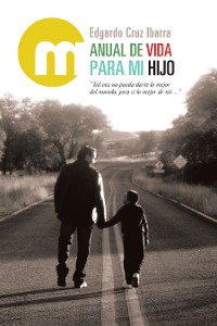 Cover Manual De Vida Para Mi Hijo
