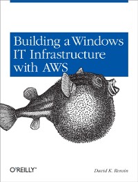 Cover Building a Windows IT Infrastructure in the Cloud