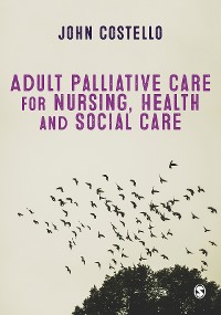 Cover Adult Palliative Care for Nursing, Health and Social Care