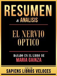 Cover Resumen & Analisis - El Nervio Optico - Basado En El Libro De Maria Gainza