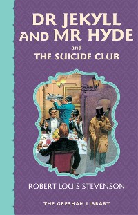 Cover Dr Jekyll and Mr Hyde and The Suicide Club