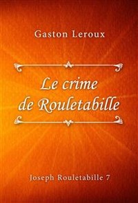 Cover Le crime de Rouletabille